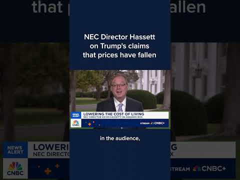 NEC Director Hassett on Trump’s claims that prices have fallen