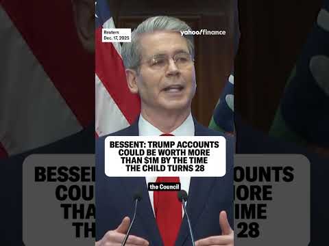 Bessent: Trump accounts could be worth more than $1M by the time the child turns 28. 💸
