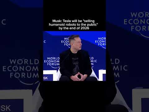Musk: Tesla will be “selling humanoid robots to the public” by the end of 2026.