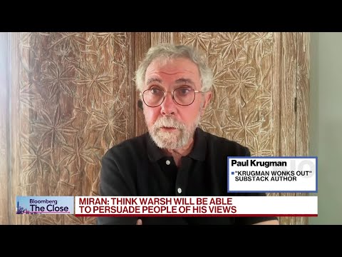 Warsh Isn’t a ‘Complete Partisan Clown,’ Krugman Says