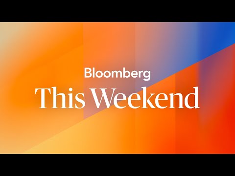 Iran Still Front and Center | Coming Up on Bloomberg This Weekend