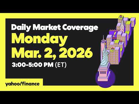 Daily Market Coverage Mar. 2, 2026 3PM-5PM (ET) | Yahoo Finance