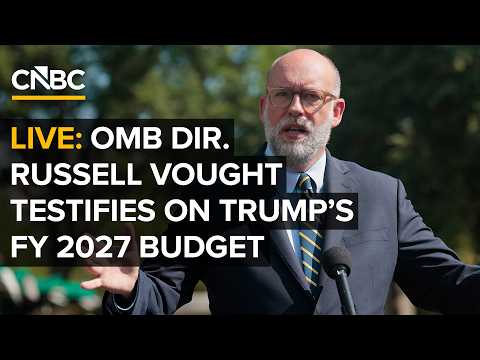 LIVE: OMB Dir. Russell Vought testifies before House panel on Trump’s FY 2027 budget request—4/15/26