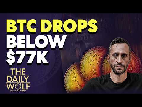 Why bitcoin dropped sharply below $77,000