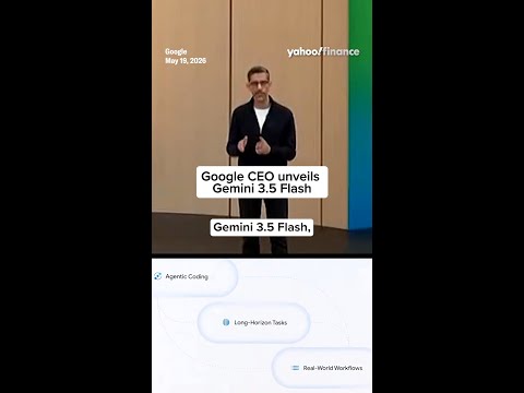 Google CEO unveils Gemini 3.5 Flash