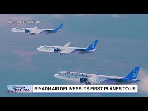 Riyadh Air CEO on US Plane Deliveries, Fuel Costs
