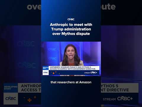 Anthropic to meet with Trump administration over Mythos dispute