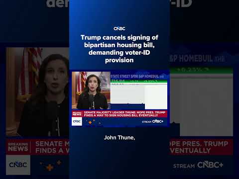 Trump cancels signing of bipartisan housing bill, demanding voter-ID provision