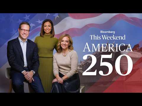 Bloomberg This Weekend Celebrates America 250