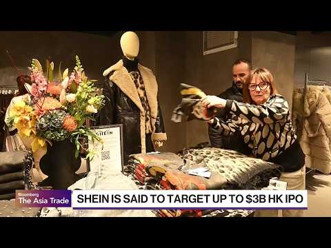 What to Know About Shein’s Plans for Mega HK IPO