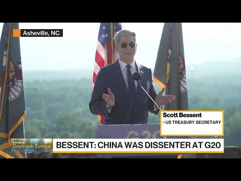 Bessent Says China Stopped Unanimous G20 Communique