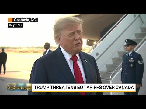 Trump Threatens Tariffs on EU Over Canada