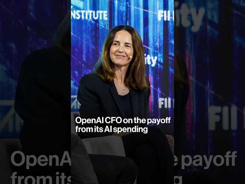 OpenAI CFO on the payoff from its AI spending