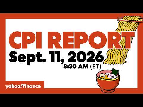 Yahoo Finance Live: CPI Report Coverage – September 11, 2026 8:25AM-8:45AM (ET)