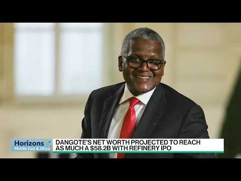 Dangote’s Fortune Set to Jump $23 Bln on Refinery IPO